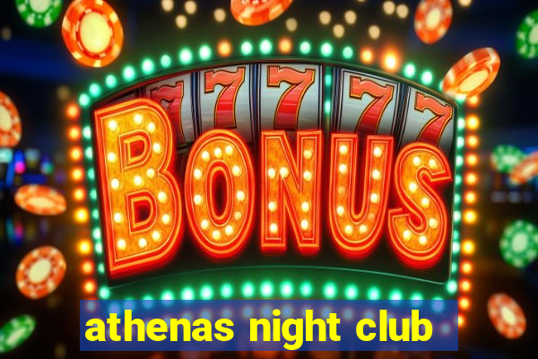 athenas night club